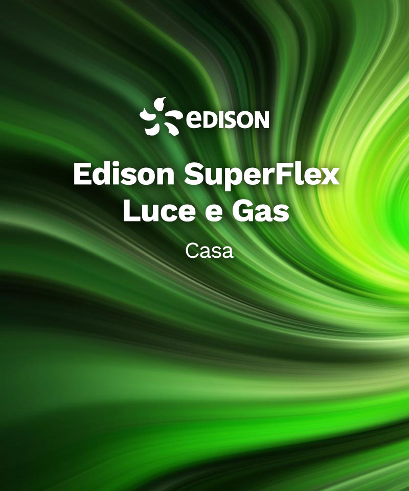 SuperFlex Luce e Gas - Casa